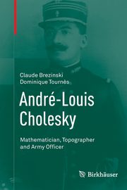 Andr-Louis Cholesky, Brezinski Claude