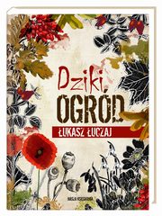 Dziki ogrd, uczaj ukasz