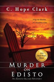 Murder on Edisto, Clark C. Hope