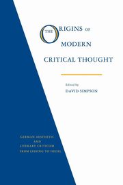 The Origins of Modern Critical Thought, 