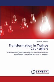 Transformation in Trainee Counsellors, Williams Susan M.