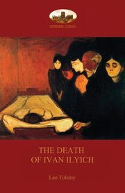 The Death of Ivan Ilyich, Tolstoy Leo Nikolayevich