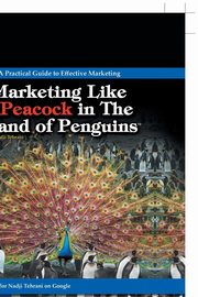 Marketing Like a Peacock in the Land of Penguins, Tehrani Nadji