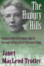 The Hungry Hills, Trotter Janet MacLeod