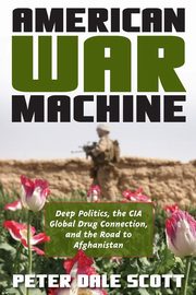 ksiazka tytu: American War Machine autor: Scott Peter Dale