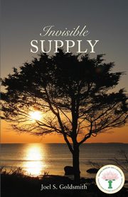 Invisible Supply, Goldsmith Joel S.