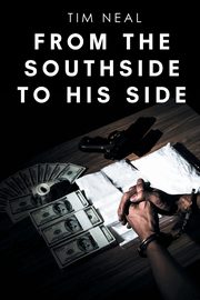 From The Southside To His Side, Neal Tim