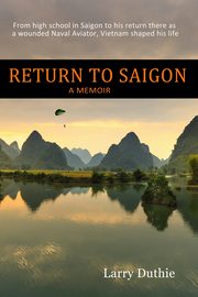 Return to Saigon, Duthie Larry