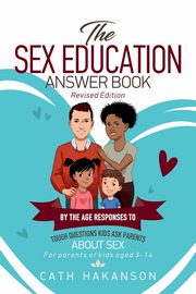 The Sex Education Answer Book, Hakanson Cath