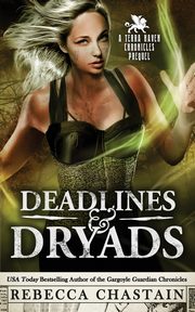 Deadlines & Dryads, Chastain Rebecca