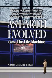As Earth Evolved, Gilbert Carole Lisa Lynn