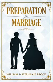 Preparation for Marriage, Brock William & Stephanie