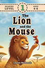 The Lion and the Mouse (Revive Readers, Level 1), Mackenzie Lauren