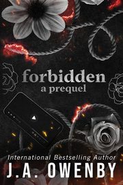 Forbidden, a prequel, Owenby J.A.