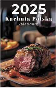 Kalendarz 2025 Zdzierak B7 Kuchnia Polska, 