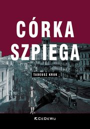 ksiazka tytu: Crka szpiega autor: Kruk Tadeusz