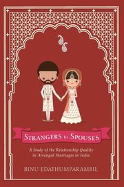 Strangers to Spouses, Edathumparambil Binu