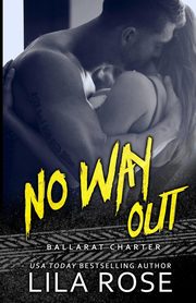 No Way Out, Rose Lila