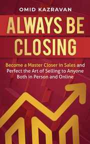 Always Be Closing, Kazravan Omid