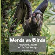 Words on Birds, Thomas Kathie May