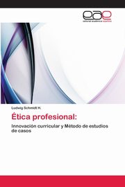 tica profesional, Schmidt H. Ludwig