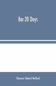 Bar-20 Days, Edward Mulford Clarence