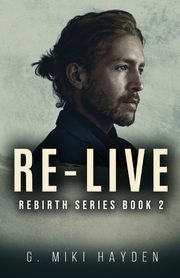 Re-live, Hayden G. Miki