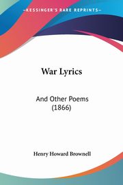 War Lyrics, Brownell Henry Howard