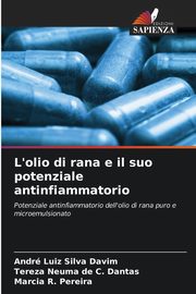 L'olio di rana e il suo potenziale antinfiammatorio, Silva Davim Andr Luiz