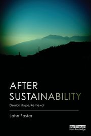 After Sustainability, Foster John