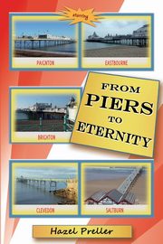 From Piers to Eternity, Preller Hazel