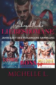 Weihnachtliche Liebesromane, L. Michelle