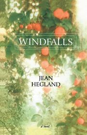 Windfalls, Hegland Jean