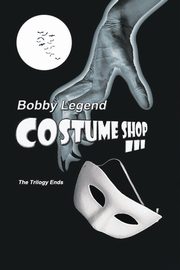 Costume Shop III, Legend Bobby