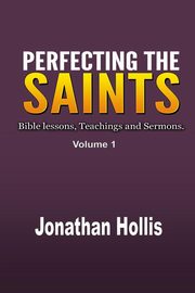 Perfecting the Saints, Hollis Jonathan