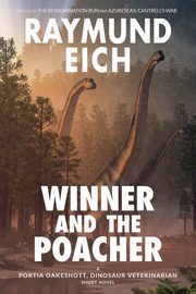 Winner and the Poacher, Eich Raymund