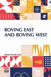 Roving East And Roving West, Lucas Edward Verrall