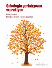 Onkologia geriatryczna w praktyce, 