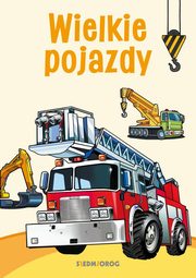 ksiazka tytu: Kolorowanki poznawcze Wielkie pojazdy autor: Michaowska Tamara