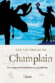 Sur les traces de Champlain, Forrest-Wilson Anne
