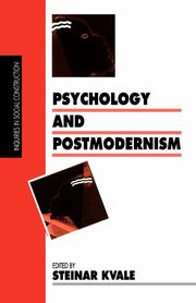 Psychology and Postmodernism, Kvale Steiner