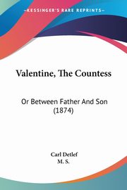 Valentine, The Countess, Detlef Carl
