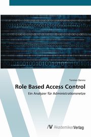 Role Based Access Control, Denno Torsten