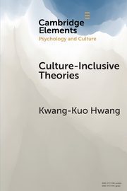 Culture-Inclusive Theories, Hwang Kwang-Kuo