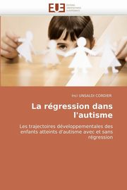 La rgression dans l'autisme, UNSALDI CORDIER-I