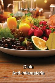 Dieta  Anti-Inflamatoria, OchoA Abel