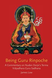 Being Guru Rinpoche, Low James