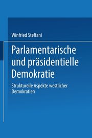 Parlamentarische Und Prasidentielle Demokratie, Steffani Winfried
