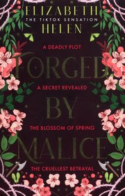 Forged by Malice, Helen Elizabeth