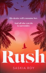 Rush, Roy Saskia